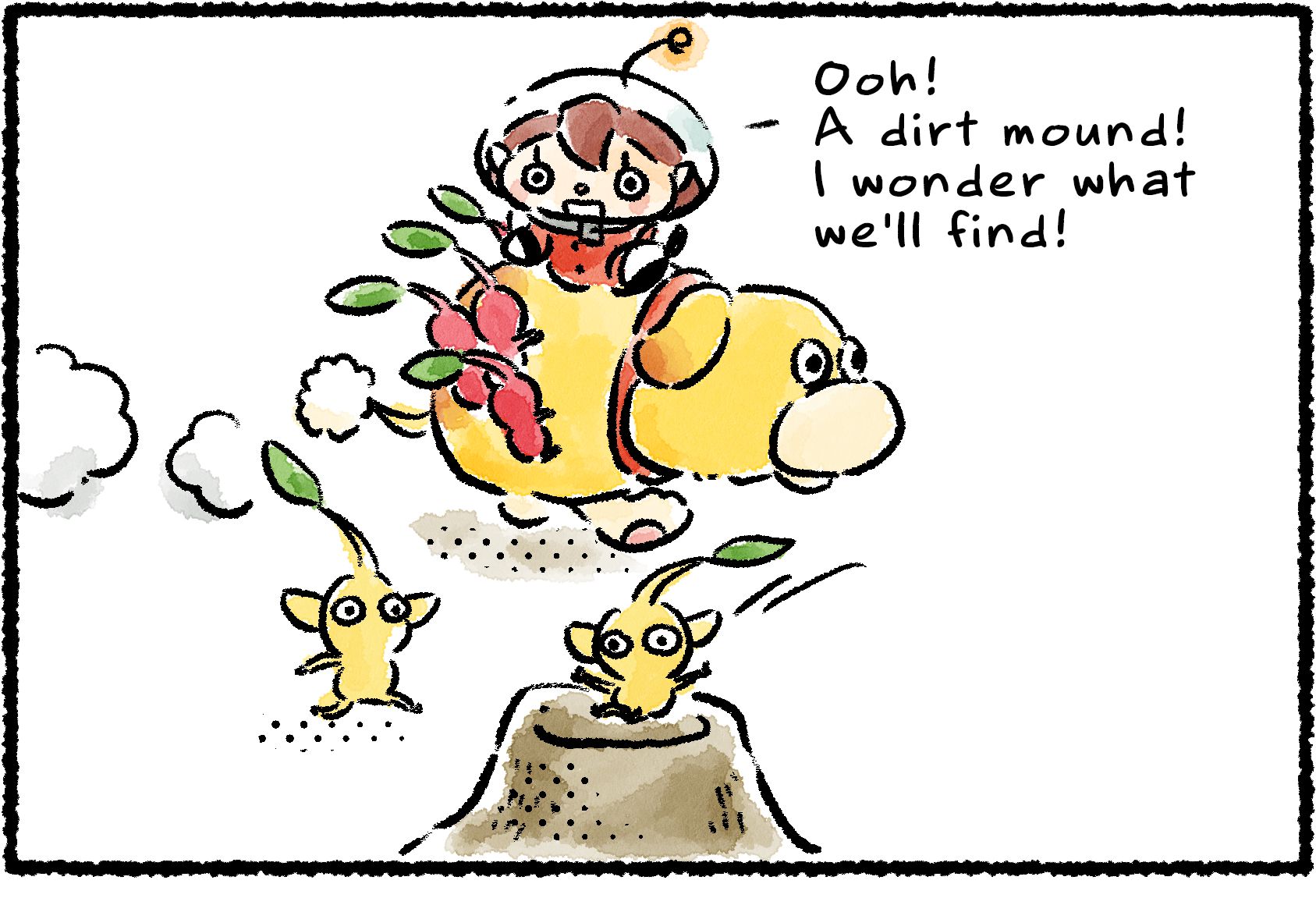 Panel one. A Rescue Officer, riding Oatchi with a group of Red Pikmin, spots a dirt mound nearby. "Ooh!" she says. "A dirt mound! I wonder what we'll find!" Some Yellow Pikmin go to investigate.
