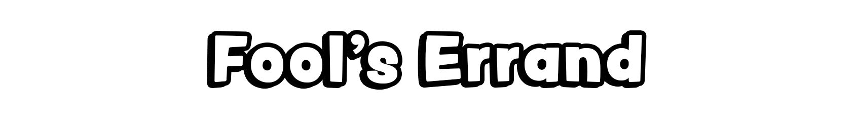 Fool's Errand