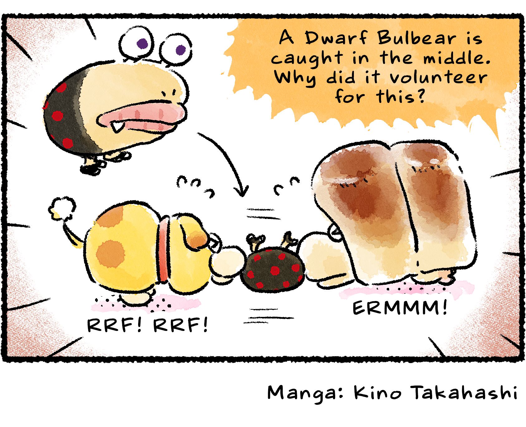 Panel four. The narrator's focus shifts to what Oatchi and the Breadbug are actually pulling on: "A Dwarf Bulbear is caught in the middle. It regrets volunteering for this."