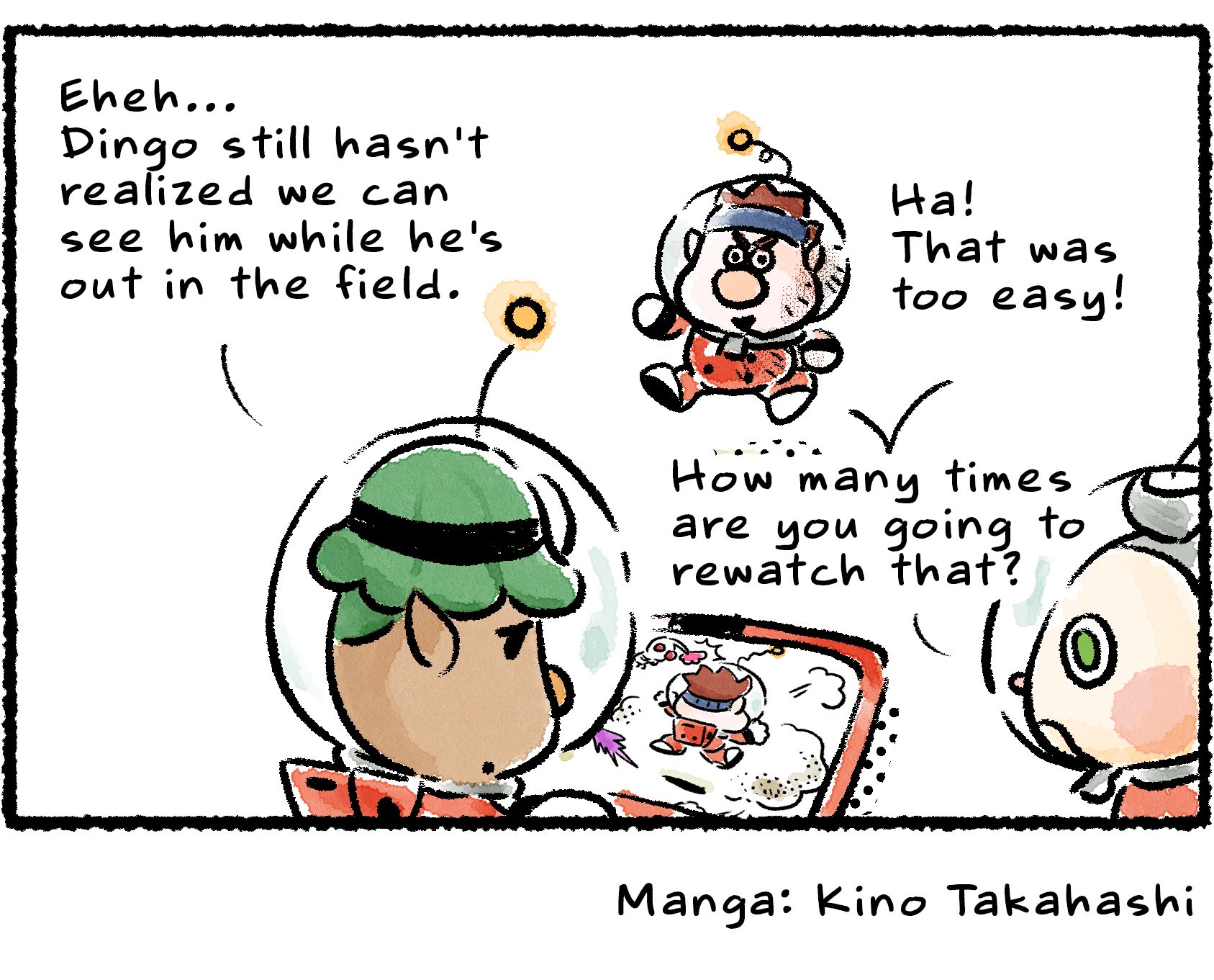 Panel four. Back at base, Dingo says, "Ha! That was too easy!" Yonny looks at footage of Dingo on a tablet. "Eheh... Dingo still hasn't realized we can see him while he's out in the field." Collin asks, "How many times are you going to rewatch that?"