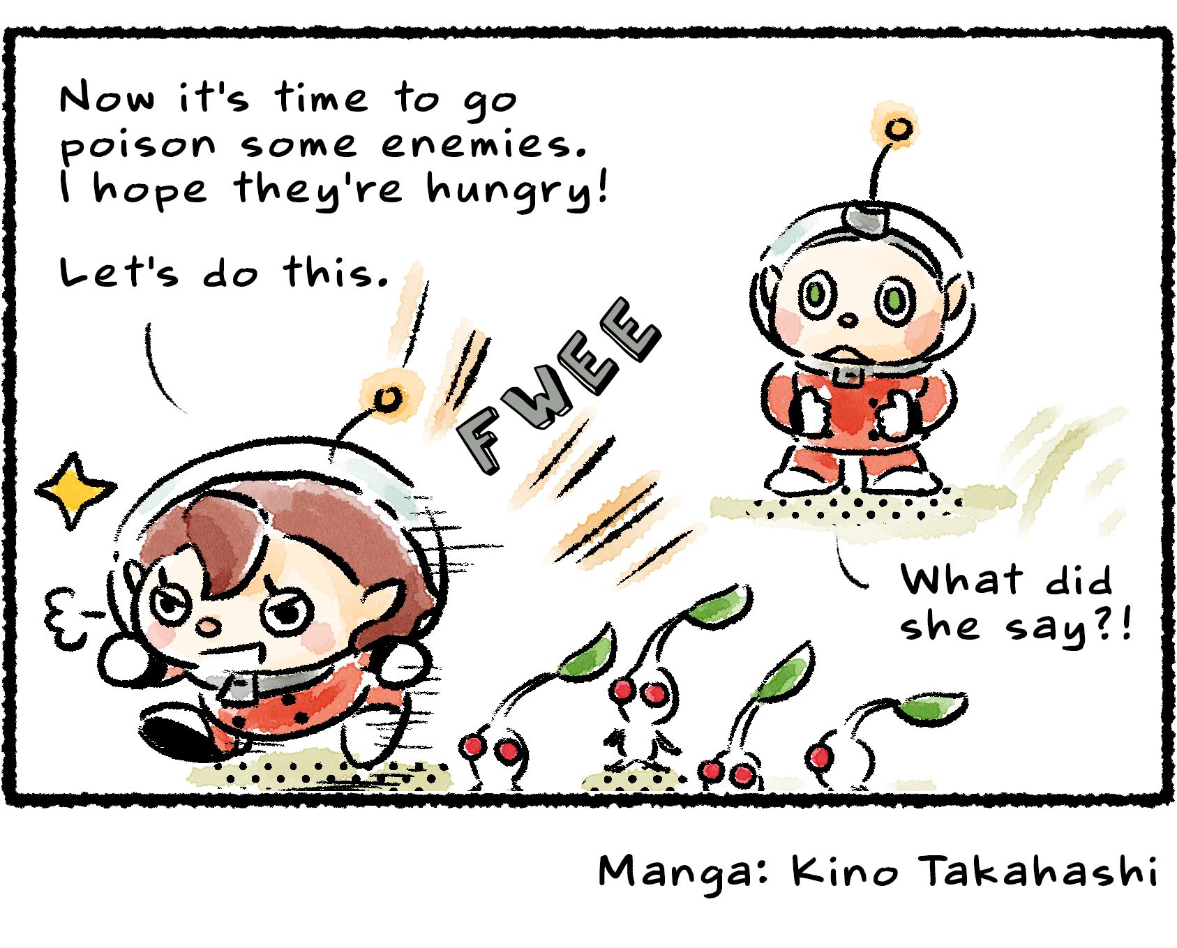 Panel four. The Rescue Officer blows her whistle and prepares to lead her White Pikmin. "Now it's time to go poison some enemies," she says. "I hope they're hungry! Let's do this." Collin watches in disbelief. "What did she say?!"