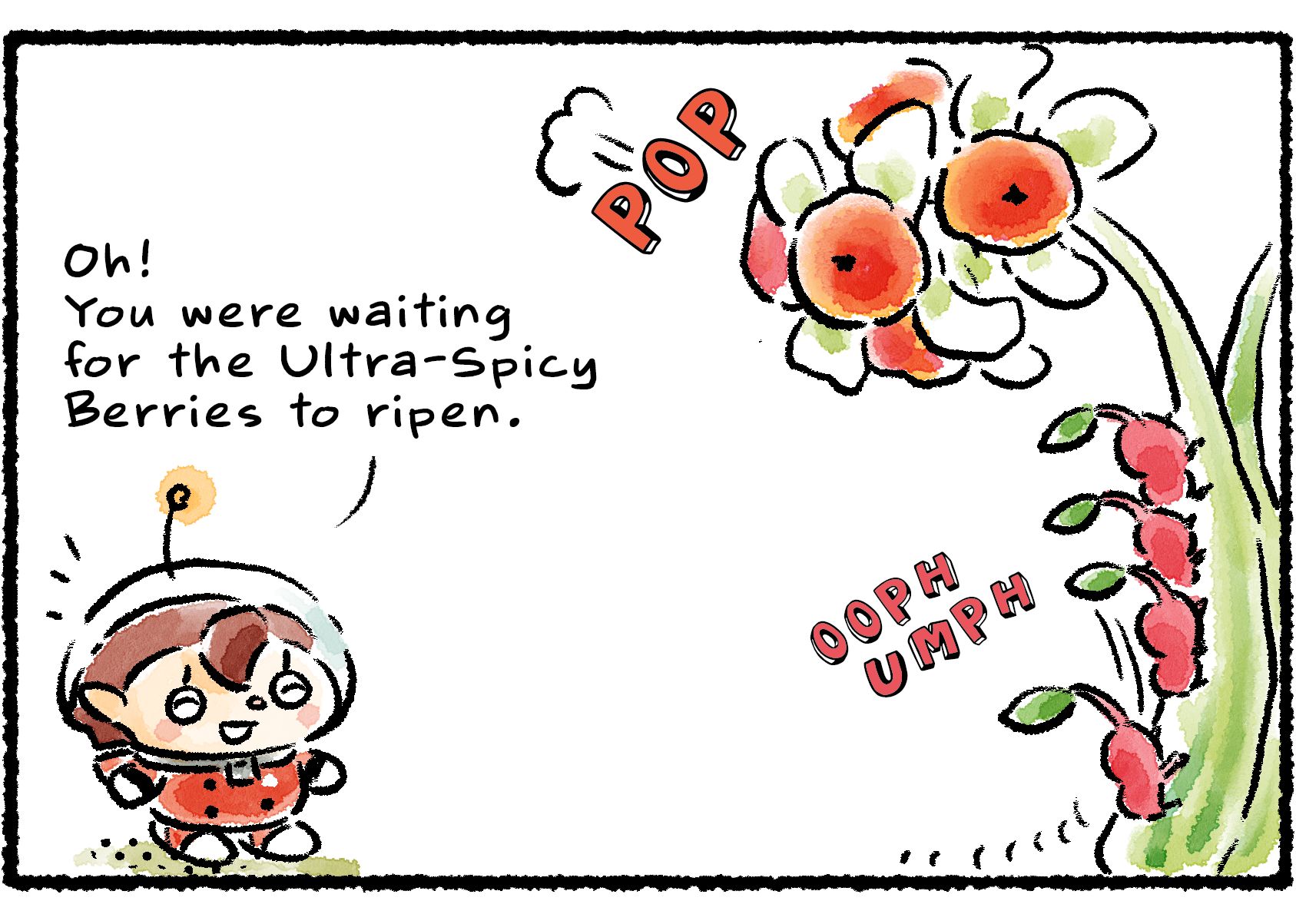 Panel two. As the Red Pikmin now climb up the stem, the plant is revealed to be a Burgeoning Spiderwort, with Ultra-Spicy Berries at the top. "Oh!" the Rescue Officer says. "You were waiting for the Ultra-Spicy Berries to ripen."