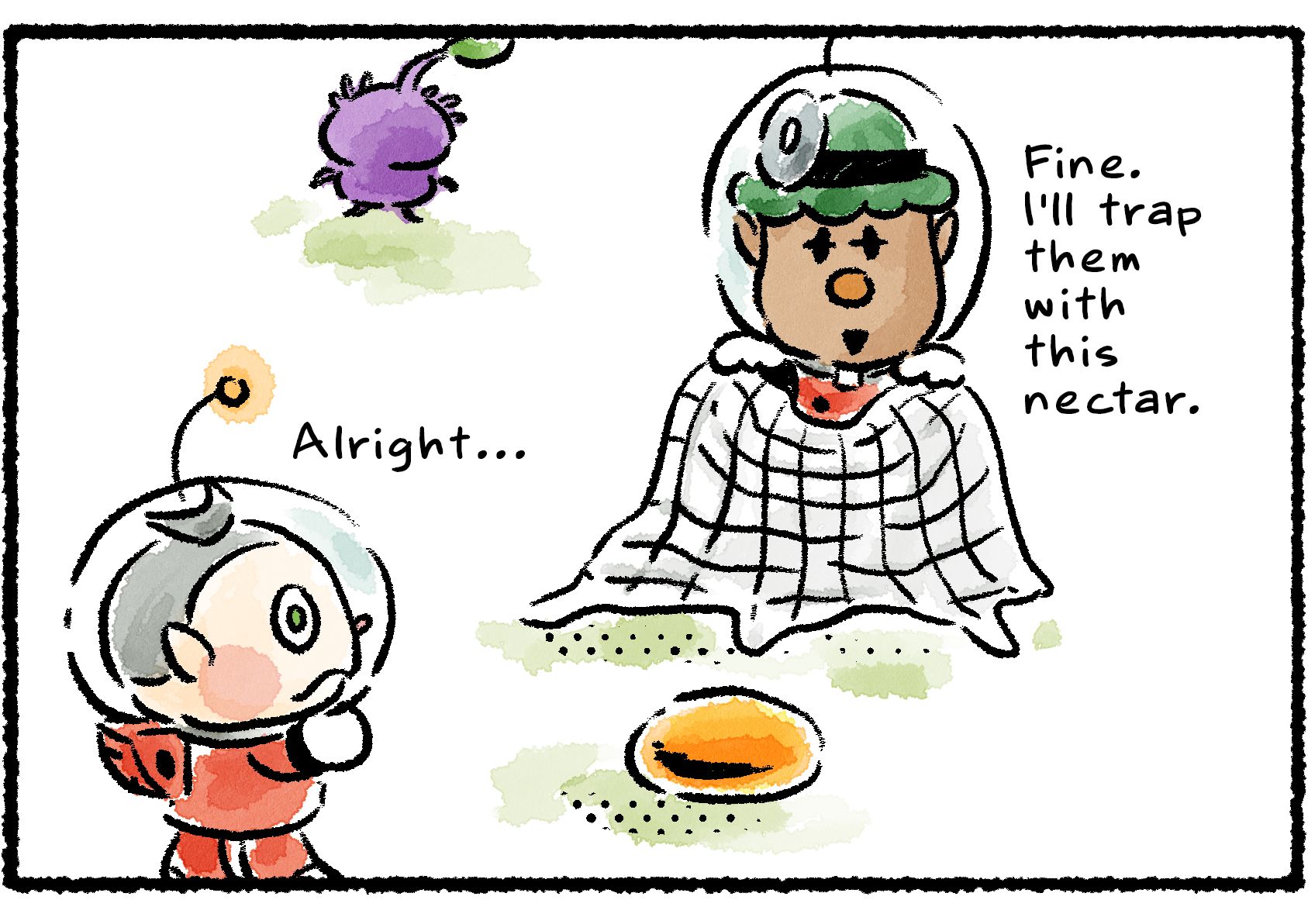 Panel two. "Fine," Yonny says, standing by a drop of nectar and holding a net. "I'll trap them with this nectar." Collin says, "OK, I guess."