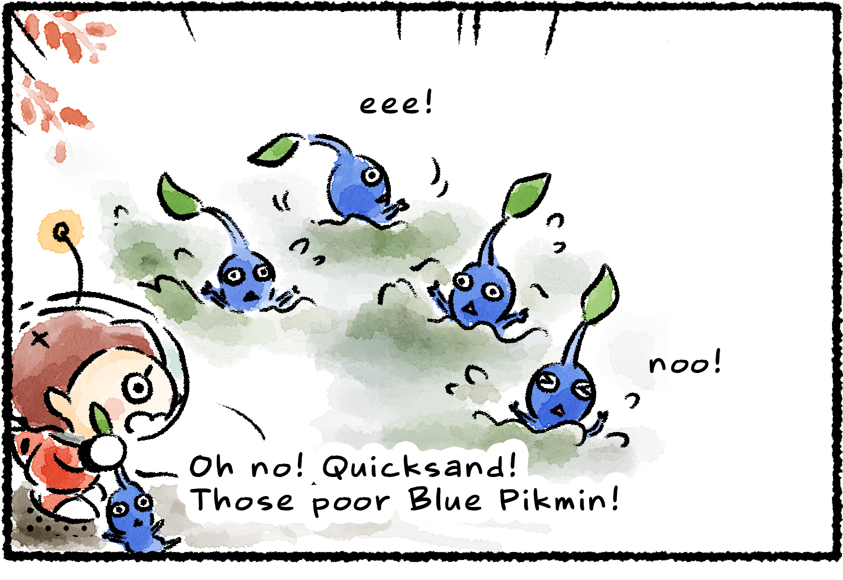 Panel one. A group of Blue Pikmin are floundering in a swamp. "Oh no!" a nearby Rescue Officer says. "Quicksand! Those poor Blue Pikmin!"