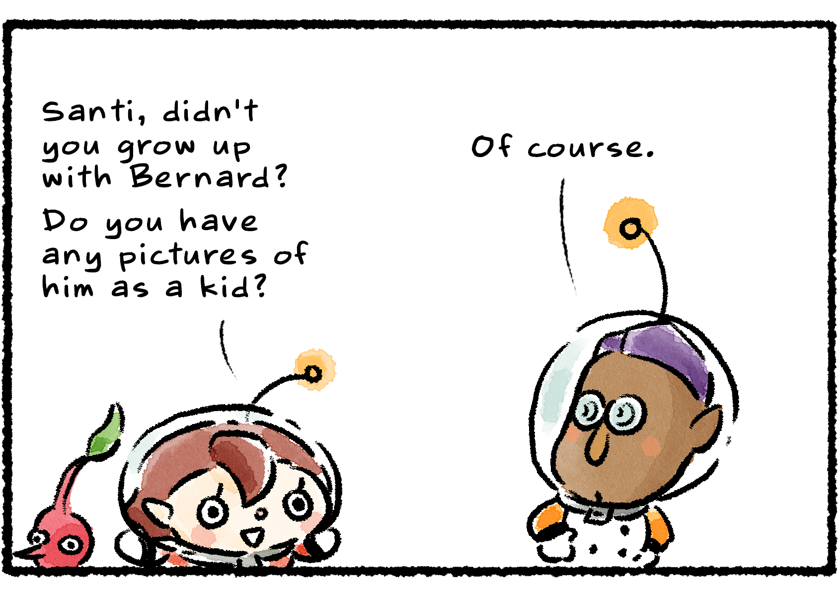 Panel two. The Rescue Officer decides to ask Santi about it. "Santi, didn't you grow up with Bernard? Do you have any pictures of him as a kid?" Santi says, "Of course."