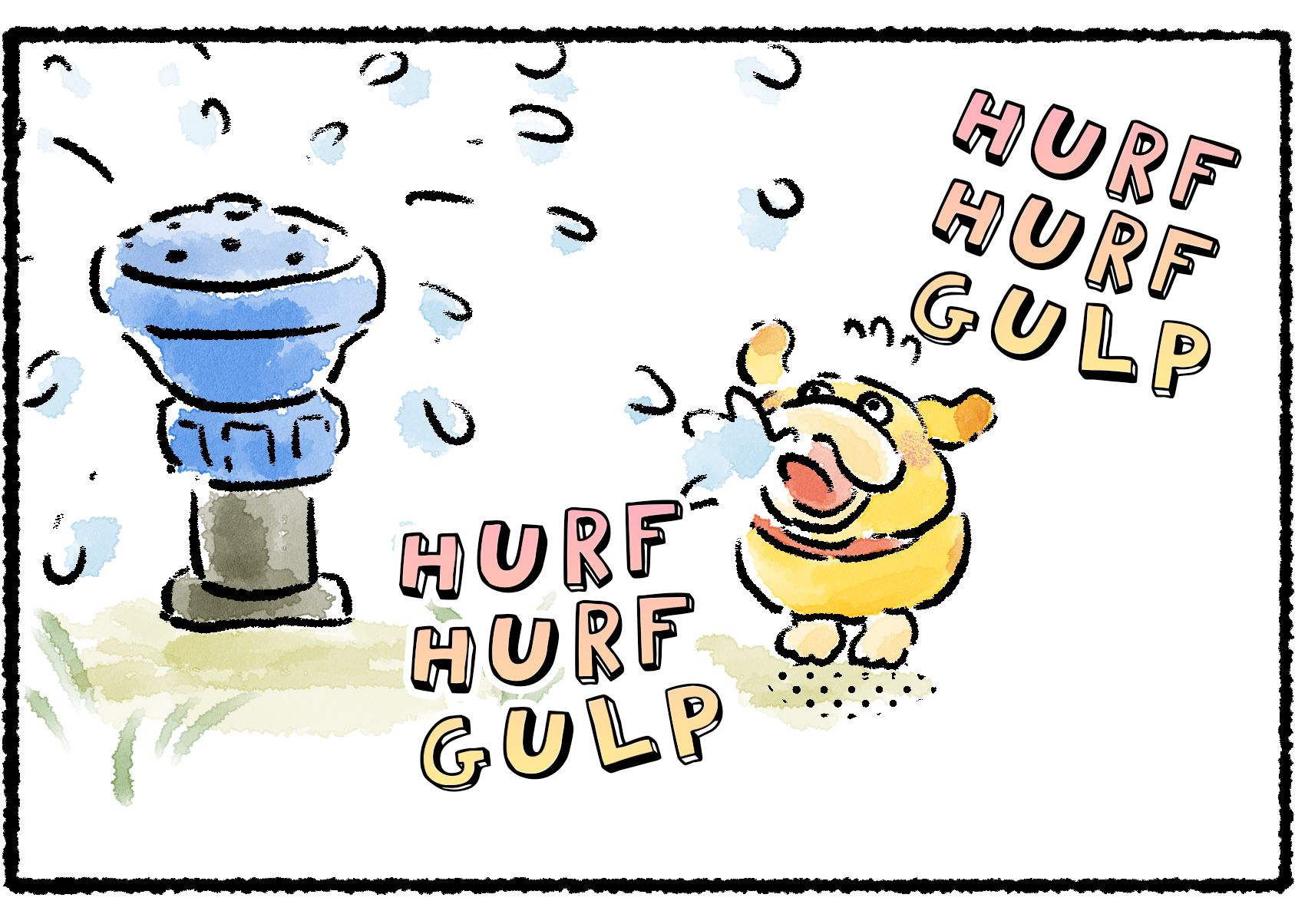 Panel three. Oatchi opens his mouth and excitedly catches water droplets being sprayed out from the sprinkler. Descriptive text reads: "hurf hurf GULP".