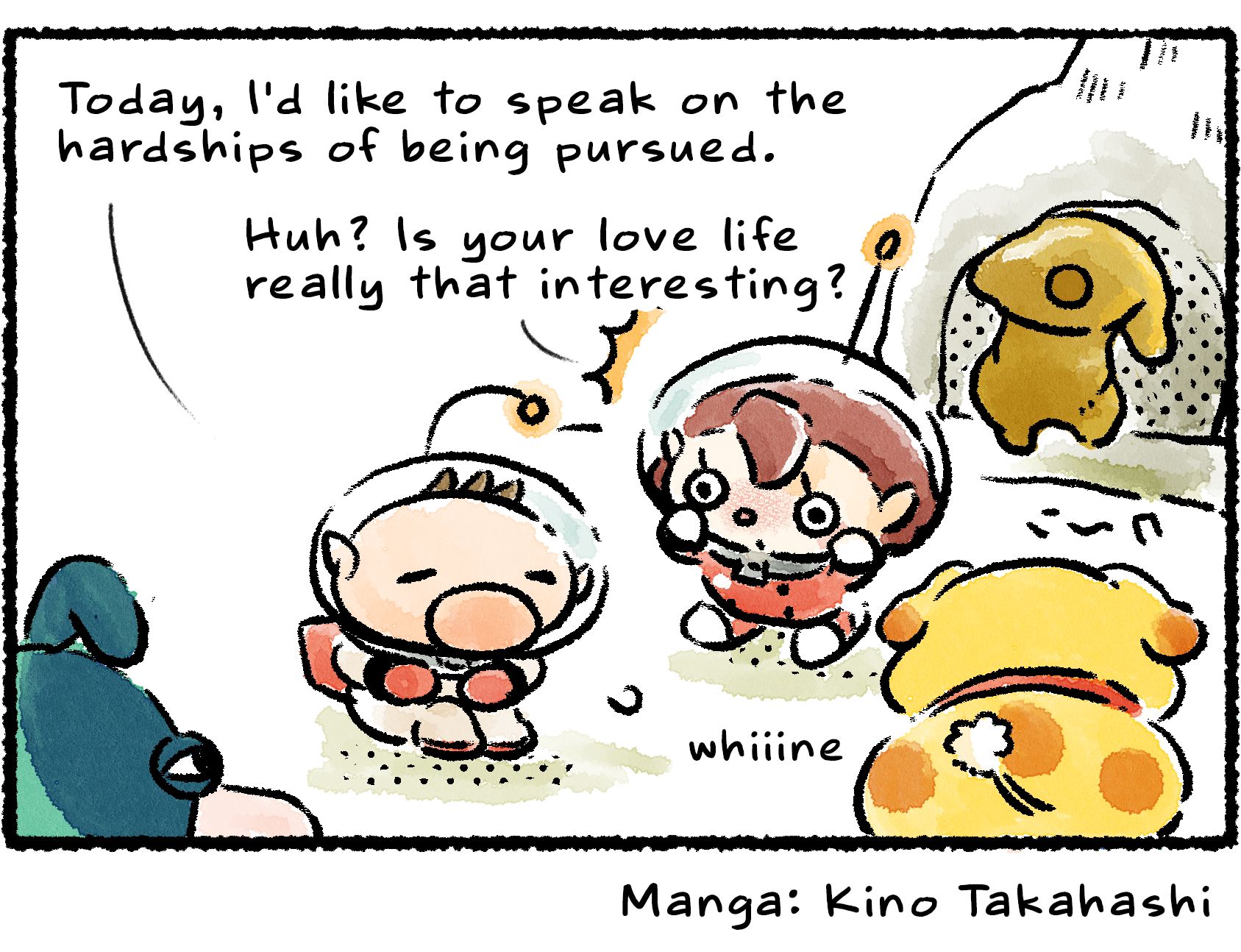 Panel four. "Today," Olimar says, "I'd like to speak on the hardships of being pursued." A Rescue Officer says, "Huh? Is your love life really that interesting?" Oatchi whines as a Plasm Wraith approaches from the background.