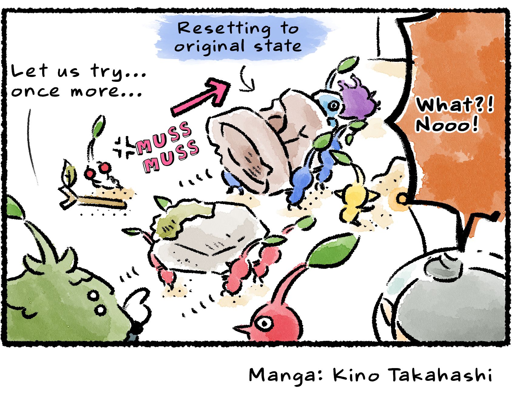 Panel four. "Let us try...once more," the green Leafling says, and directs the Pikmin to put all the clutter back where it was so they can start over. "What?!" Collin says. "Nooo!"