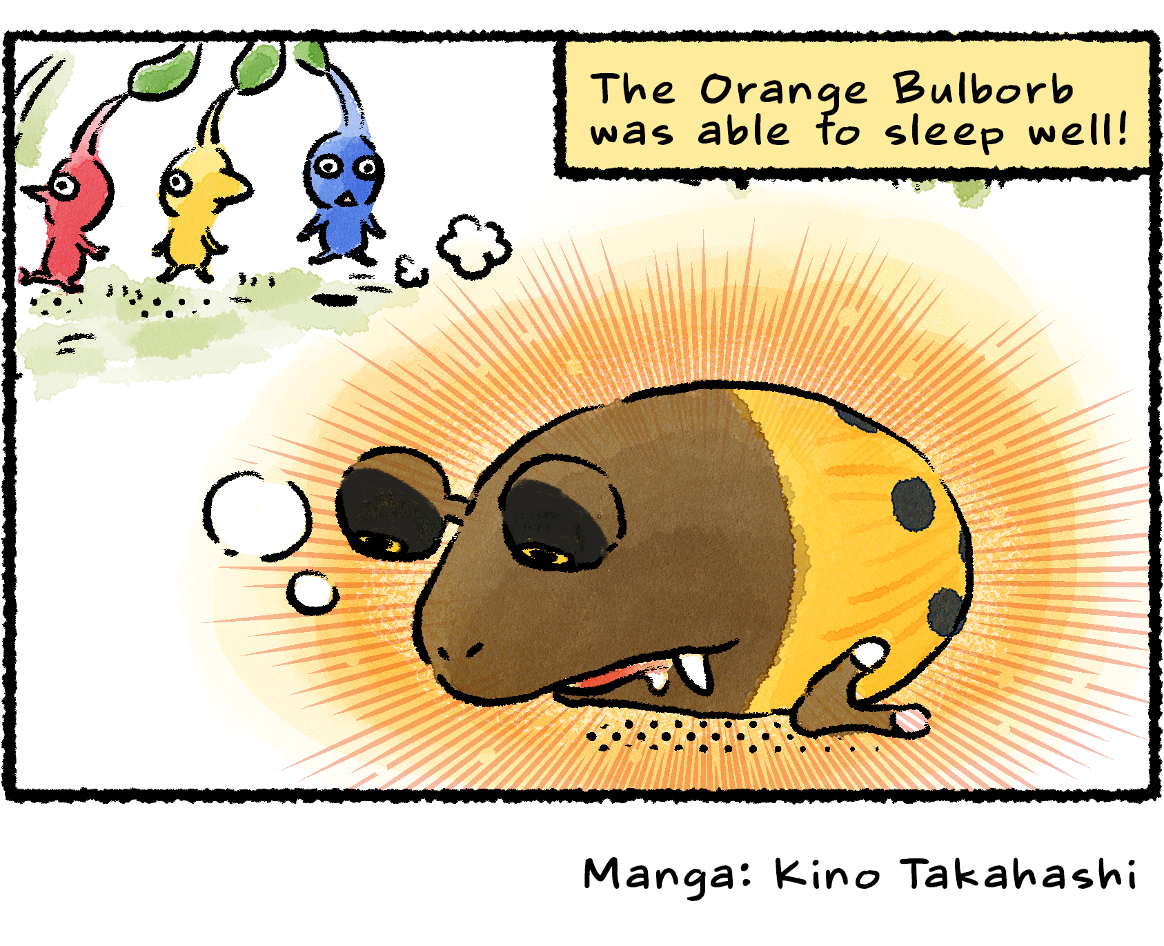 Panel four. The Orange Bulborb, still surrounded by the powerful aura, now snoozes peacefully on the ground, oblivious to the Pikmin walking by. Narrator text reads: "The Orange Bulborb was able to sleep well!"