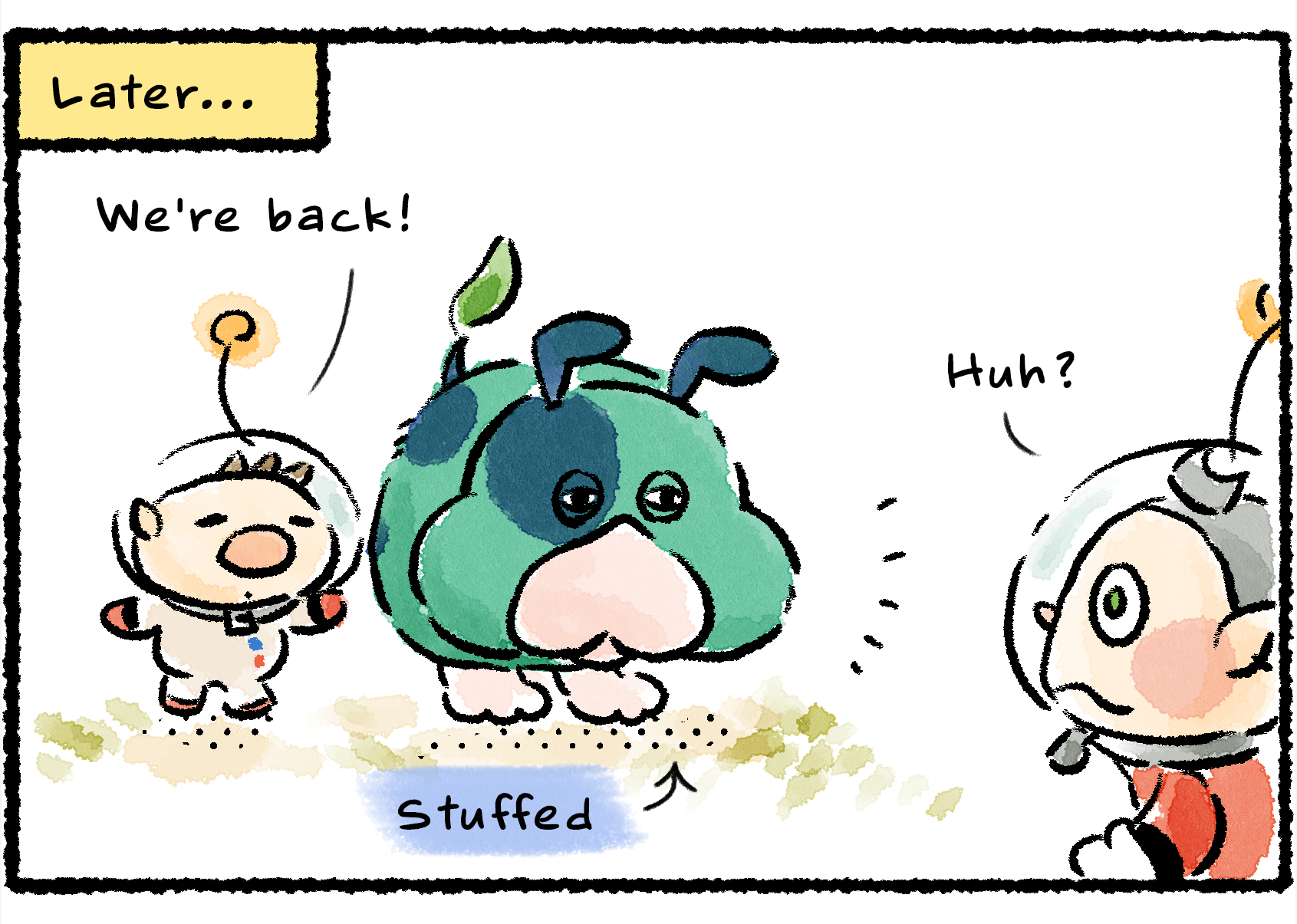 Panel three. Later, Olimar returns with a stuffed-looking Moss. "We're back!" he says. Collin says, "Huh?"