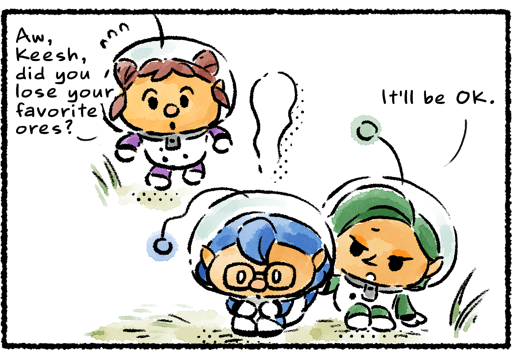 Panel one. Keesh is sitting sadly on the ground while Sheeba and Kaia try to comfort her. "Aw, Keesh, did you lose your favorite ore?" Kaia says. "It'll be OK," Sheeba says.