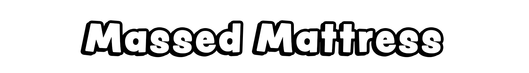 Massed Mattress