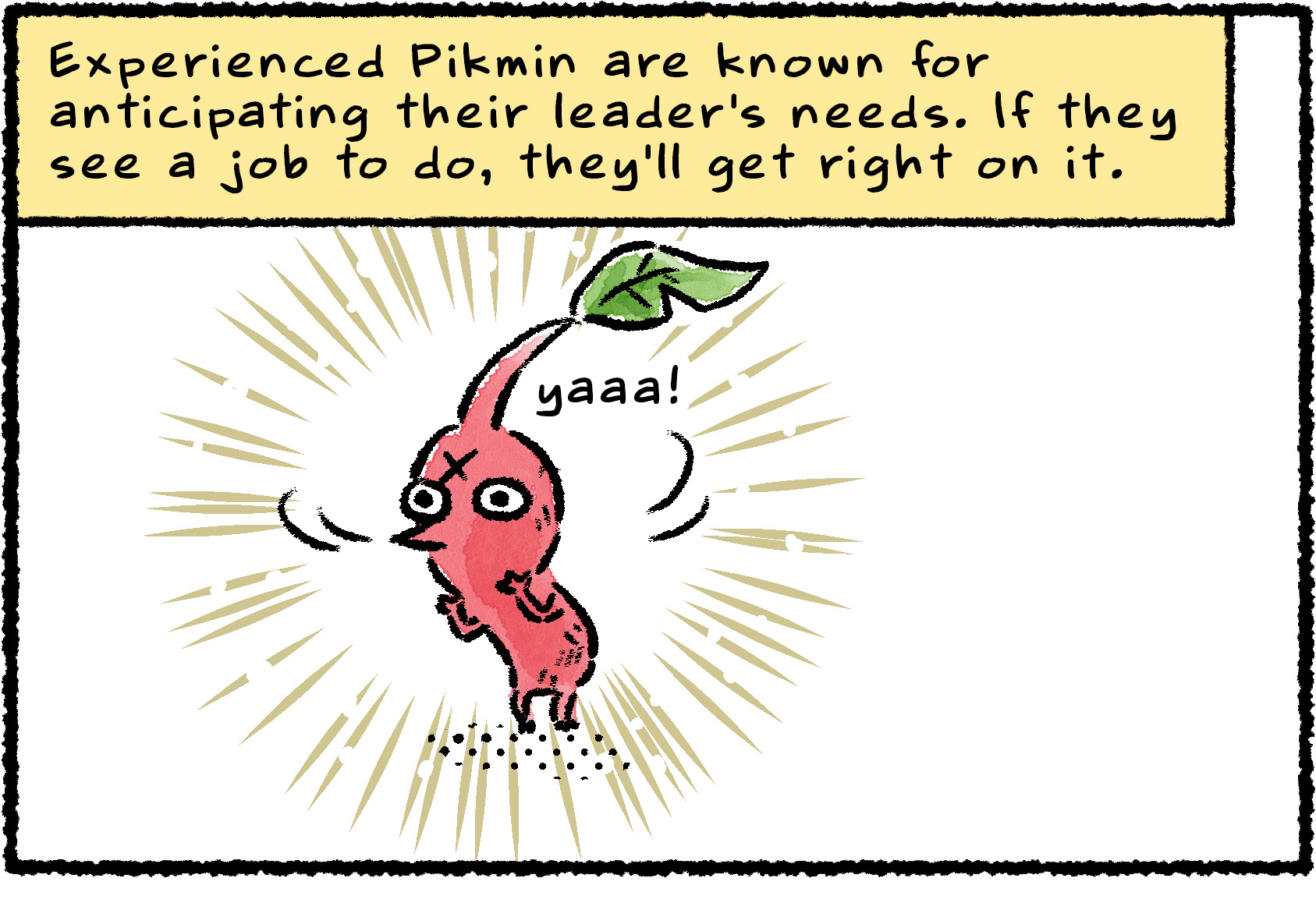 Panel one. A Red Pikmin with an X mark on its forehead stands ready for action. Narrator text reads: "Experienced Pikmin are known for anticipating their leader's needs. If they see a job to do, they'll get right on it."