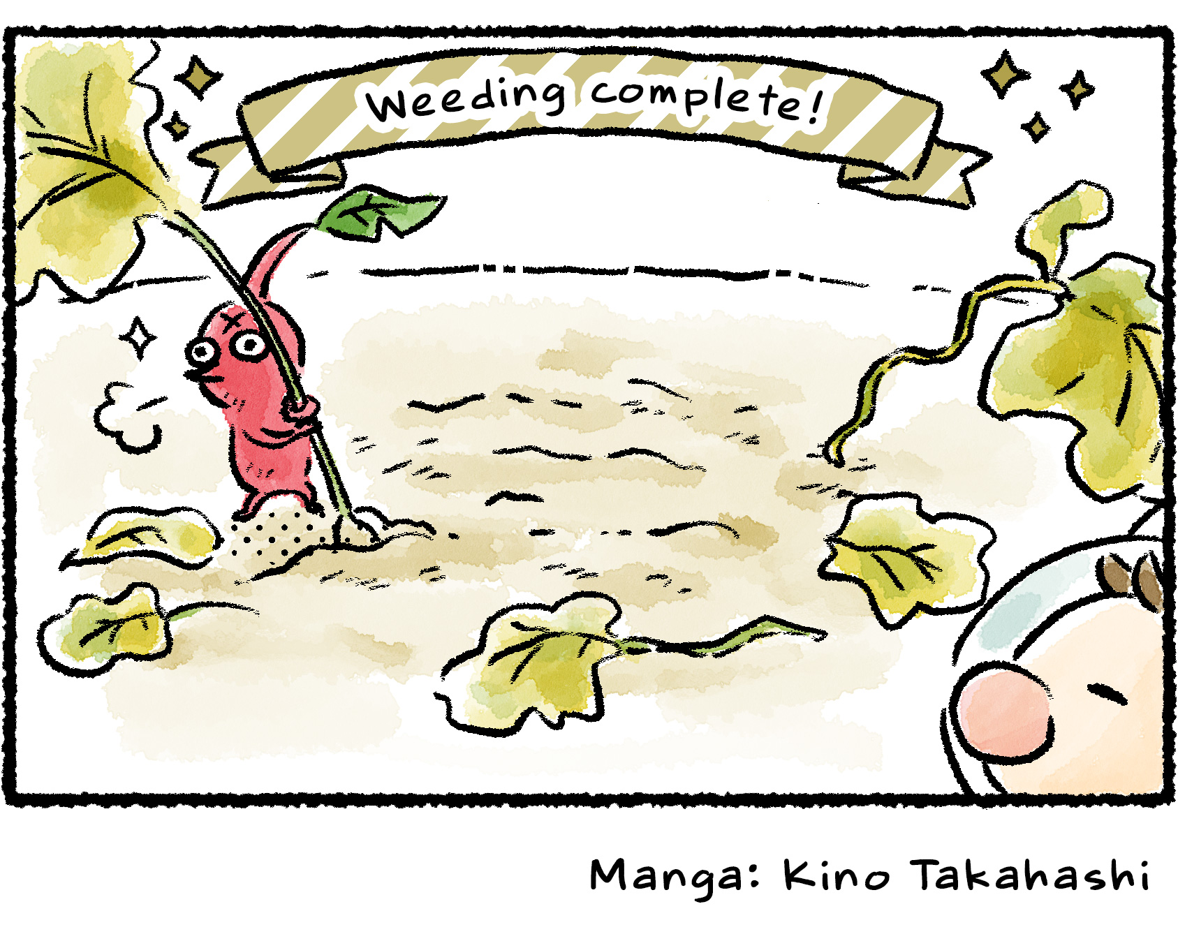 Panel four. As Olimar reaches his destination, he discovers that all the foliage he'd hoped to take refuge in is gone. The experienced Red Pikmin stands proudly over its work, with a banner over its head that reads, "Weeding complete!"