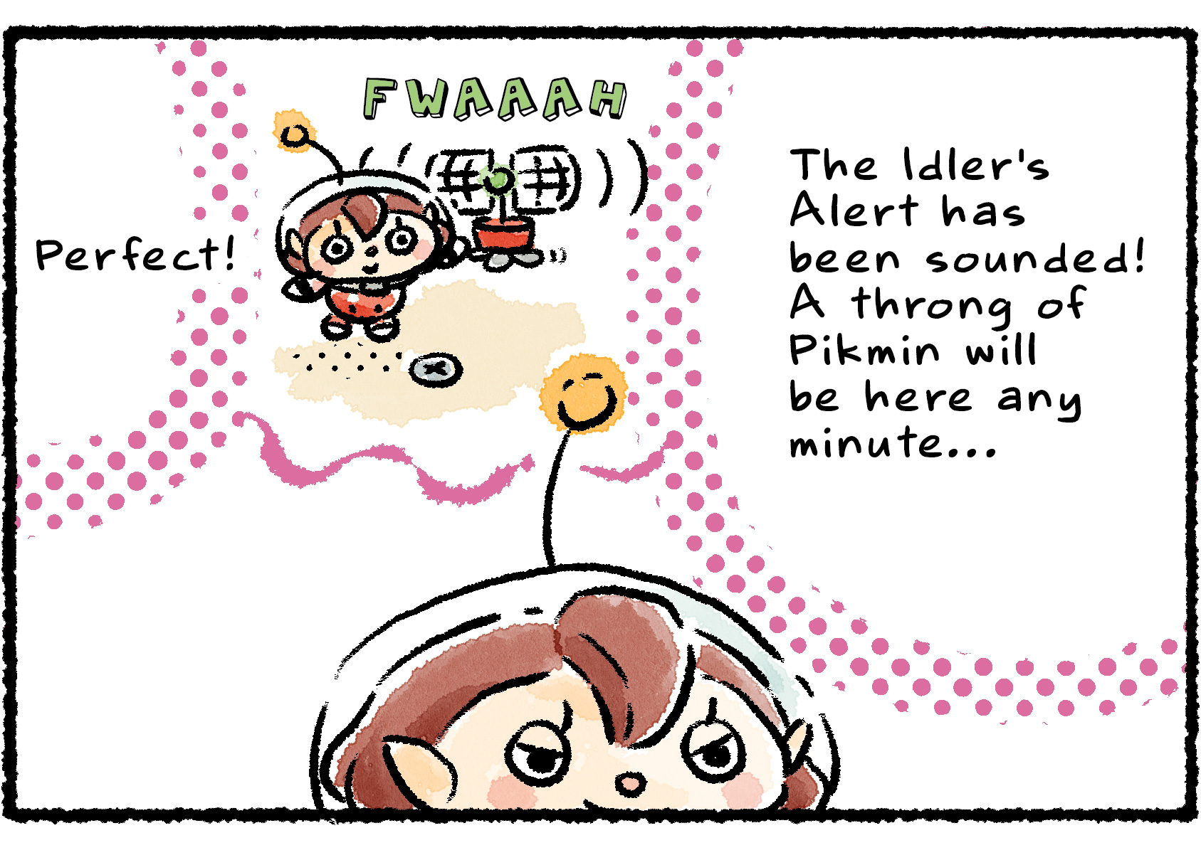 Panel two. "Perfect! The Idler's Alert has been sounded!" the Rescue Officer thinks as she remembers what she's done. "A throng of Pikmin will be here any minute…"