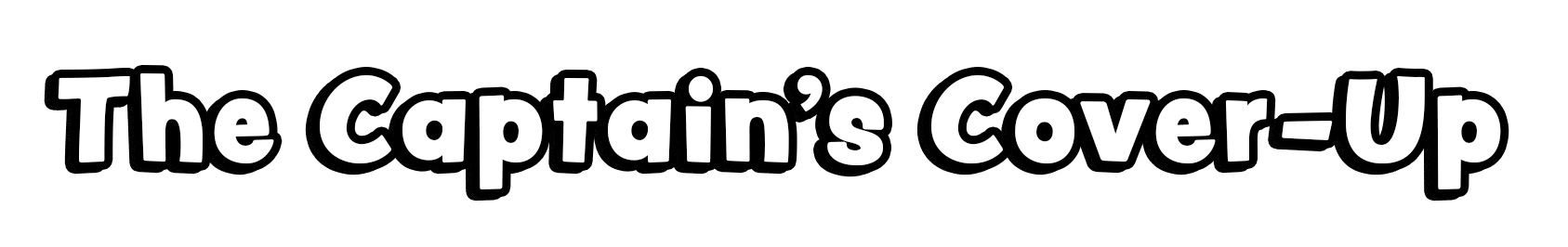 The Captain's Cover-Up