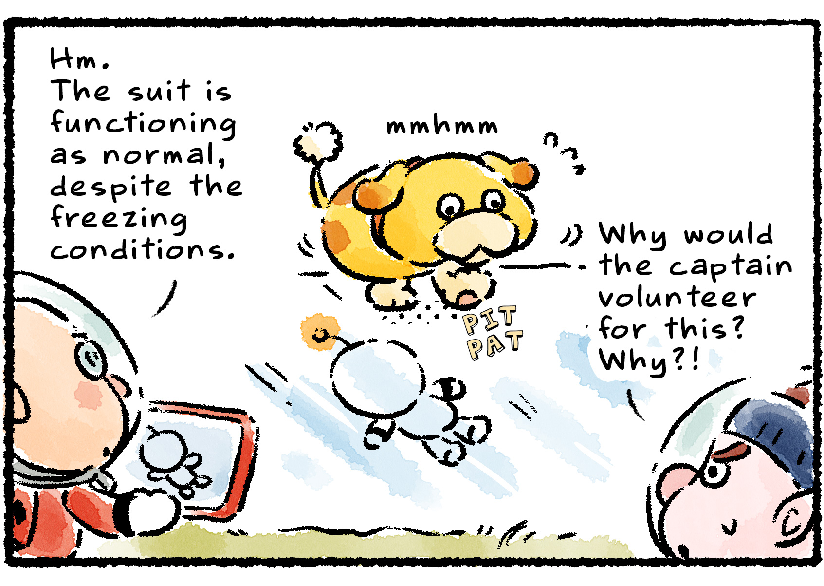 Panel three. Oatchi paws at the ice. "Hm," Russ says, studying his tablet. "The suit is functioning as normal, despite the freezing conditions." A worried Dingo says, "Why would the captain volunteer for this? Why?!"