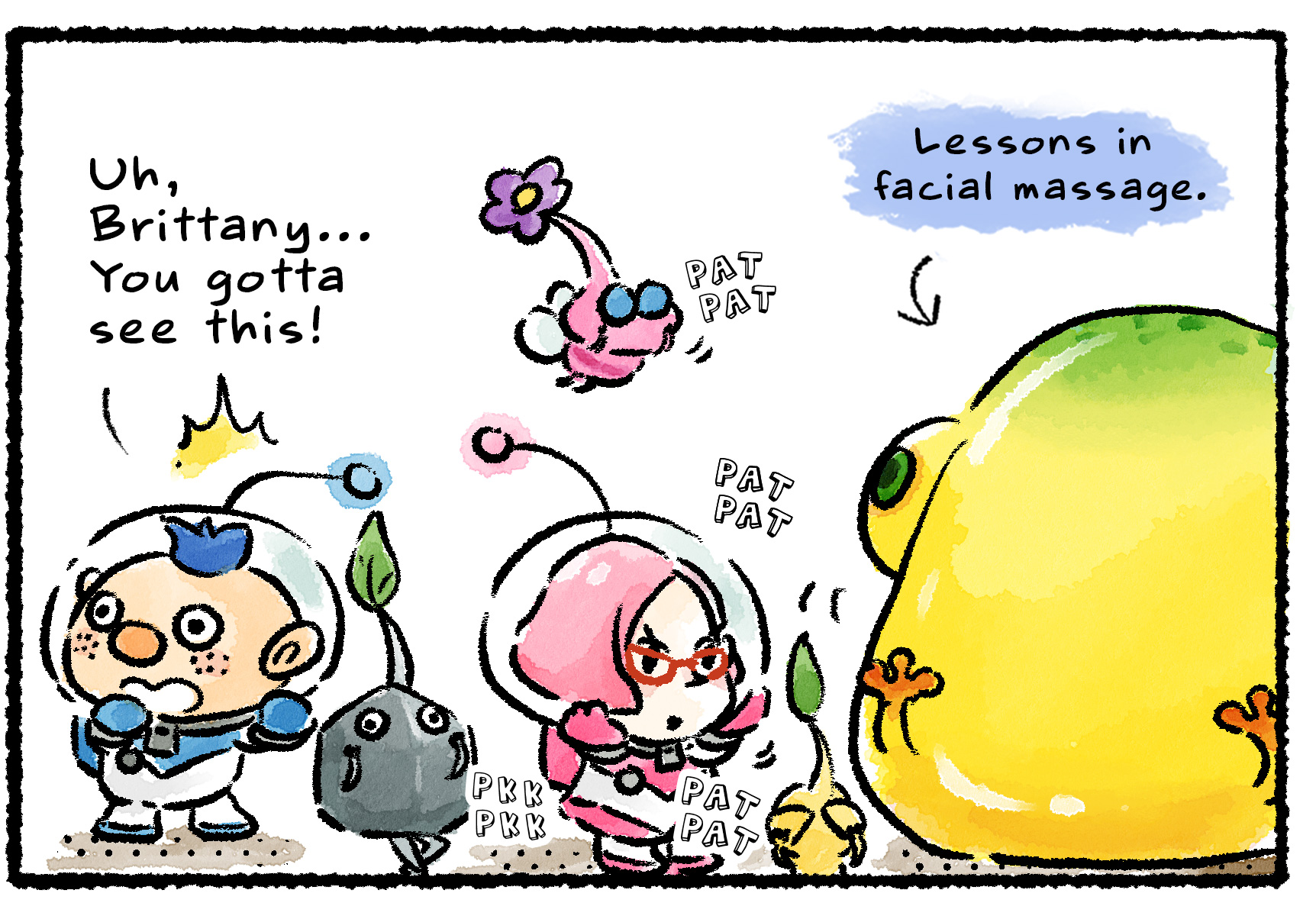 Panel three. The Yellow Wollyhop pats at its own face, which Brittany and several Pikmin seem to interpret as a lesson in facial massage technique. "Uh, Brittany…" Alph says, reacting to something off panel, "You gotta see this!"