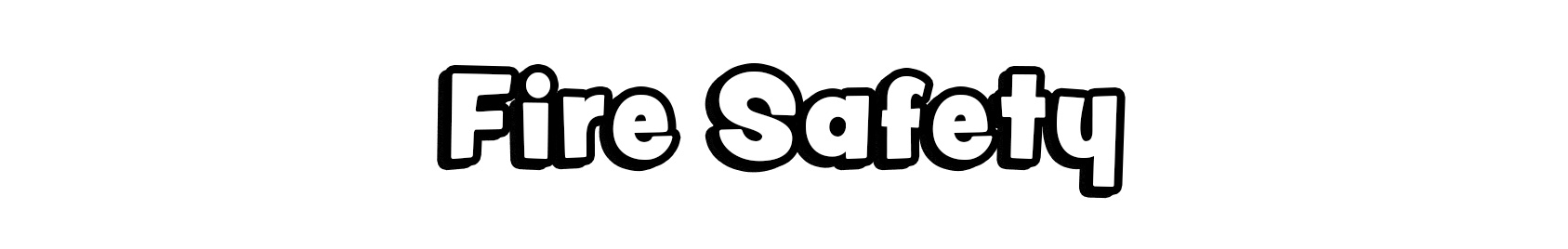 Fire Safety