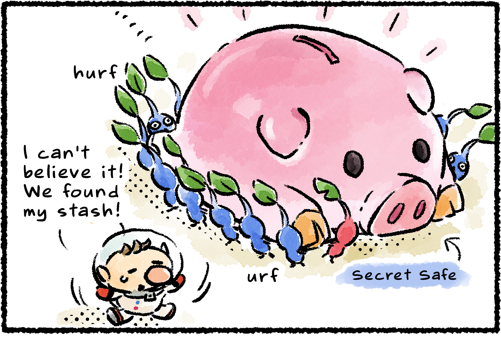 Panel one. Olimar excitedly runs along as his Pikmin carry what descriptive text labels a "Secret Safe" but is actually just a piggy bank. "I can't believe it!" Olimar says. "We found my stash!"