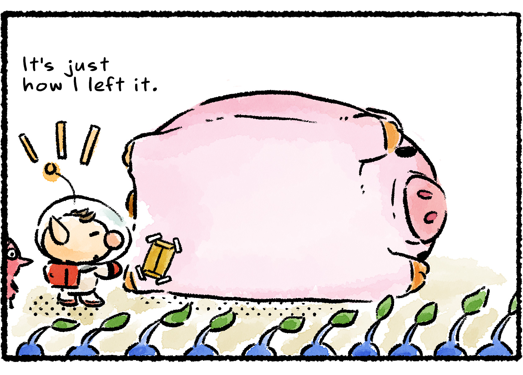 Panel three. The piggy bank has been turned on its side, revealing a small envelope that has been taped to the bottom. "It's just how I left it!" Olimar says.