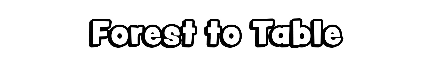 Forest to Table