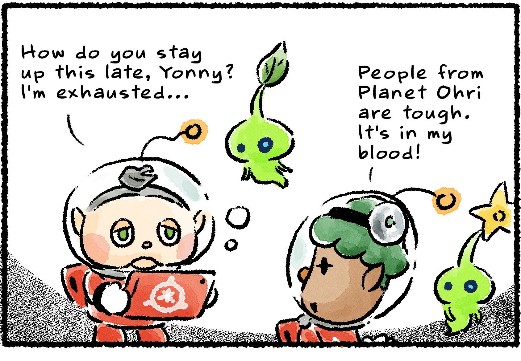 Panel one. A bleary-eyed Collin approaches Yonny who is standing alongside some Glow Pikmin. "How do you stay up this late, Yonny?" Collin says. "I'm exhausted…" Yonny says, "People from Planet Ohri are tough. It's in my blood!"