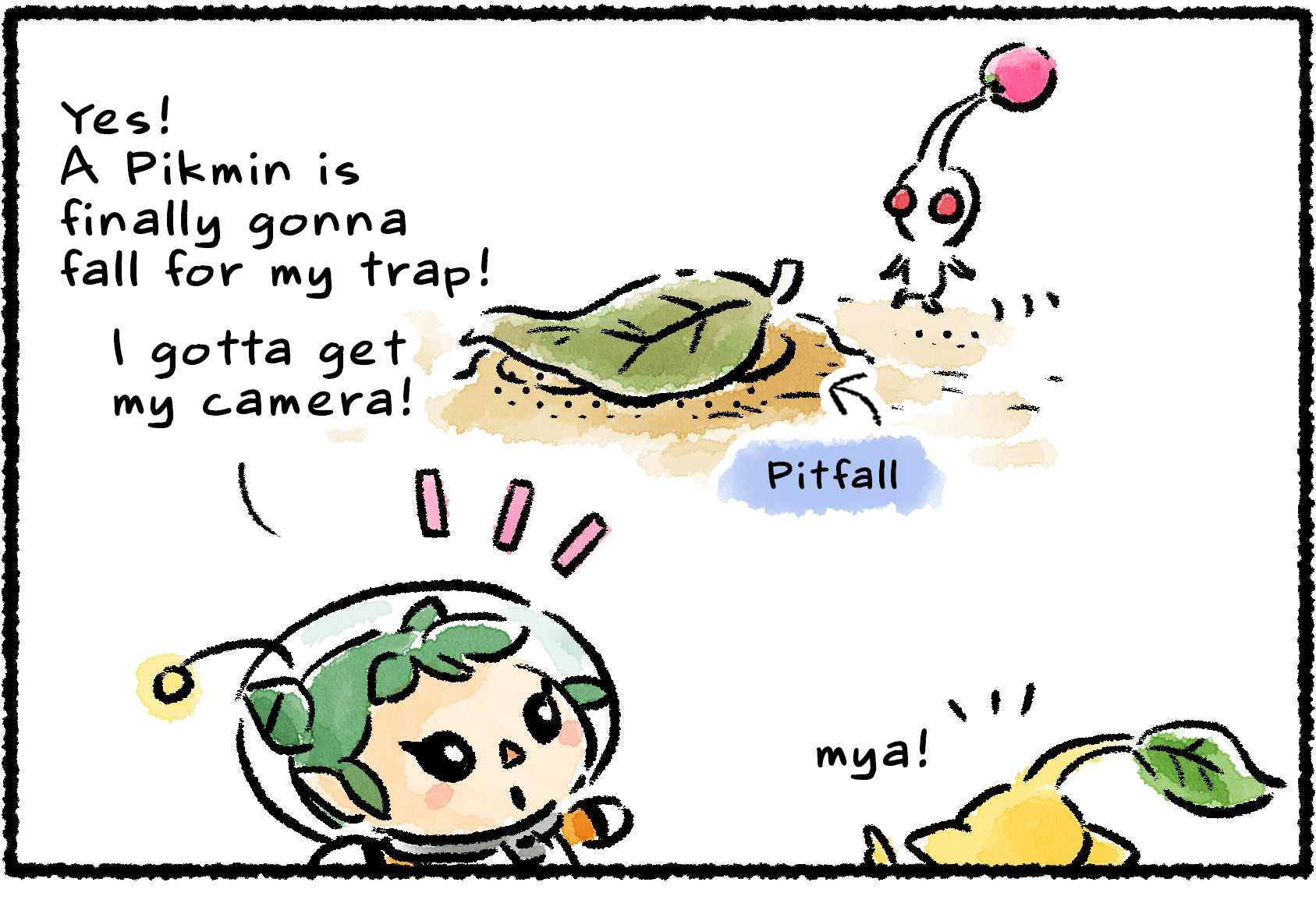 Panel one. A White Pikmin approaches a leaf lying across the ground. "Yes!" Molly says, watching from nearby. "A Pikmin is finally gonna fall for my trap! I gotta get my camera!" Descriptive text points to a hidden pitfall under the leaf.