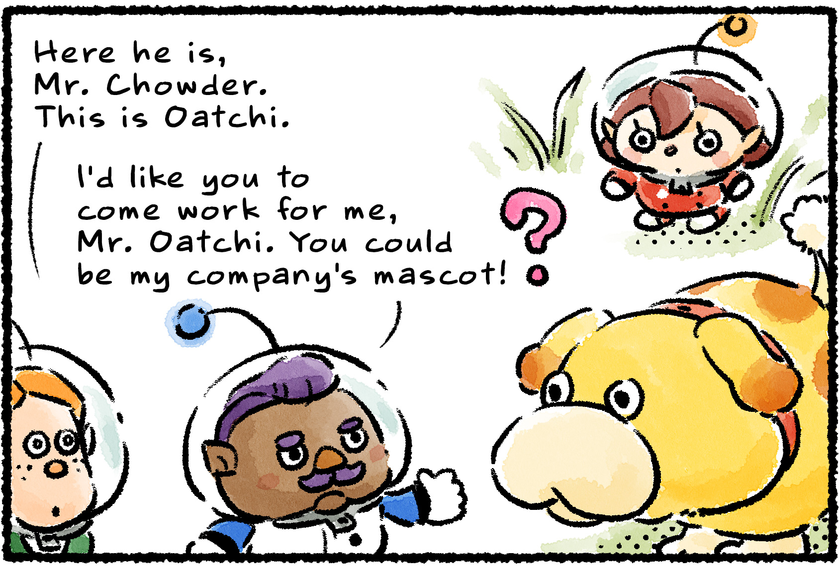 Panel one. A Rescue Officer looks surprised as Kayz and Chowder approach Oatchi. "Here he is, Mr. Chowder," Kayz says. "This is Oatchi." Chowder says, "I'd like you to come work for me, Mr. Oatchi. You could be my company's mascot!"