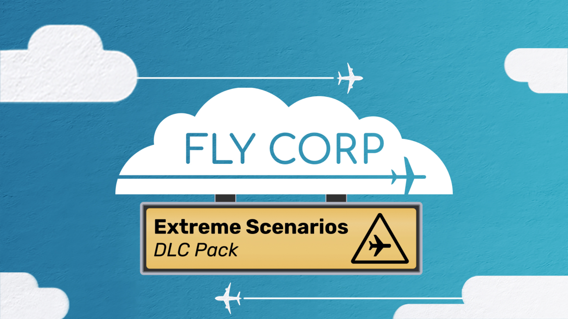Fly Corp – Extreme scenarios DLC Pack